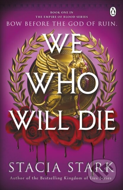 Kniha: We Who Will Die (Stacia Stark). Penguin Books, 2026 Kniha: We Who Will Die (Stacia Stark). Penguin Books, 2026