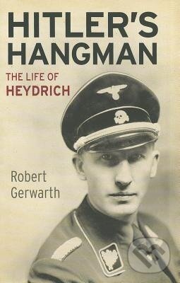 Kniha: Hitler's Hangman (Robert Gerwarth). Yale University Press, 2012 Kniha: Hitler's Hangman (Robert Gerwarth). Yale University Press, 2012