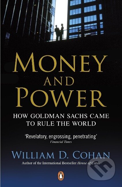 Kniha: Money and Power (William D. Cohan). Inklore, 2012 Kniha: Money and Power (William D. Cohan). Inklore, 2012