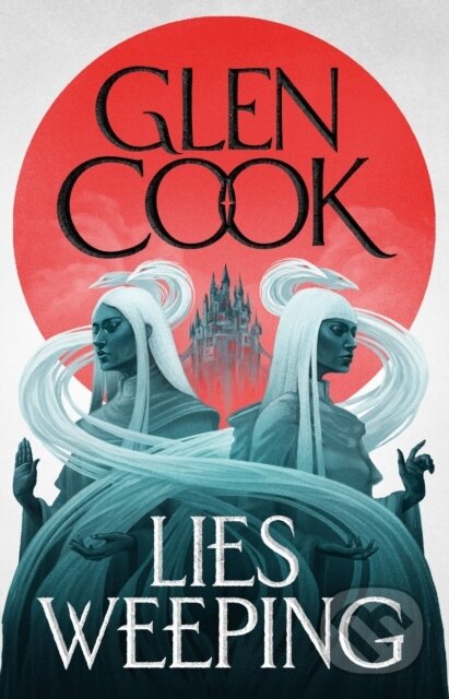 Kniha: Lies Weeping (Glen Cook). Head of Zeus, 2026 Kniha: Lies Weeping (Glen Cook). Head of Zeus, 2026