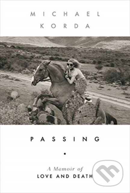 Kniha: Passing (Michael Korda). , 2026 Kniha: Passing (Michael Korda). , 2026