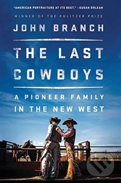 Kniha: The Last Cowboys (John Branch). WW Norton & Co, 2026 Kniha: The Last Cowboys (John Branch). WW Norton & Co, 2026