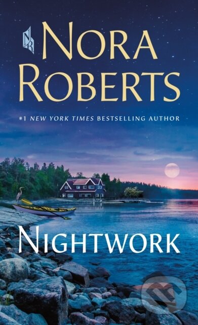 Kniha: Nightwork (Nora Roberts). , 2024 Kniha: Nightwork (Nora Roberts). , 2024