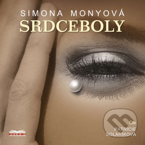 Audiokniha: Srdceboly (Simona Mony). Belami, 2026 Audiokniha: Srdceboly (Simona Mony). Belami, 2026
