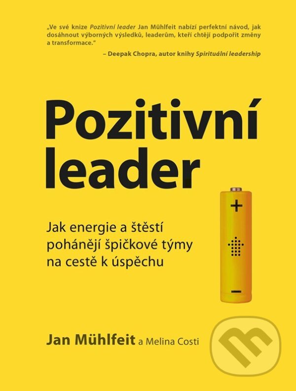 Kniha: Pozitivní leader (Jan Mühlfeit a Melina Costi). Management Press, 2026 Kniha: Pozitivní leader (Jan Mühlfeit a Melina Costi). Management Press, 2026