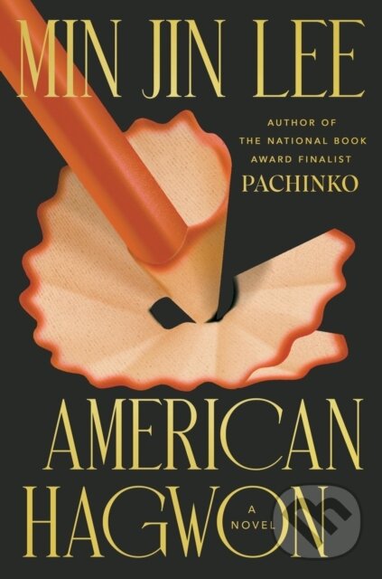Kniha: American Hagwon (Min Jin Lee). Grand Central Publishing, 2026 Kniha: American Hagwon (Min Jin Lee). Grand Central Publishing, 2026