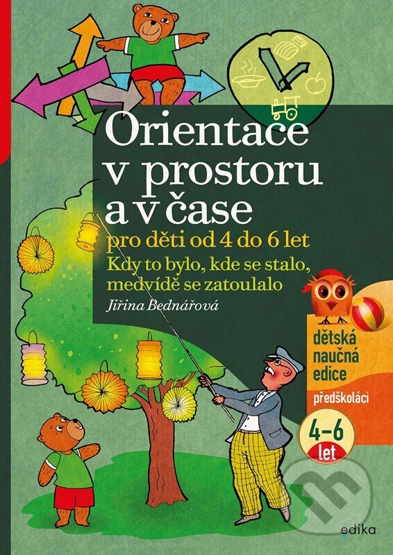 Kniha: Orientace v prostoru a čase pro děti od 4 do 6 let (Jiřina Bednářová). Albatros CZ, 2026 Kniha: Orientace v prostoru a čase pro děti od 4 do 6 let (Jiřina Bednářová). Albatros CZ, 2026