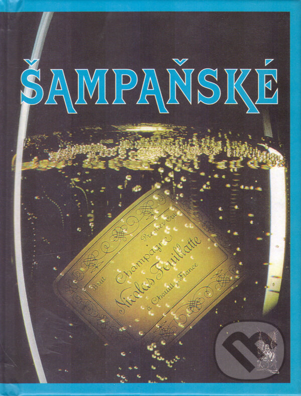 Kniha: Šampaňské (Ottovo nakladatelství). Ottovo nakladatelství, 2006 Kniha: Šampaňské (Ottovo nakladatelství). Ottovo nakladatelství, 2006