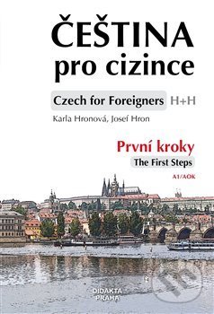 Kniha: Čeština pro cizince/ Czech for Foreigners (Josef Hron a Karla Hronová). Didakta, 2010 Kniha: Čeština pro cizince/ Czech for Foreigners (Josef Hron a Karla Hronová). Didakta, 2010