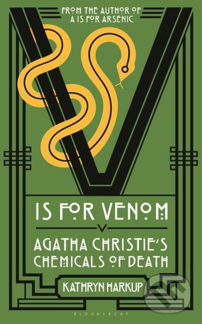 Kniha: V is for Venom (Kathryn Harkup). Bloomsbury, 2026 Kniha: V is for Venom (Kathryn Harkup). Bloomsbury, 2026
