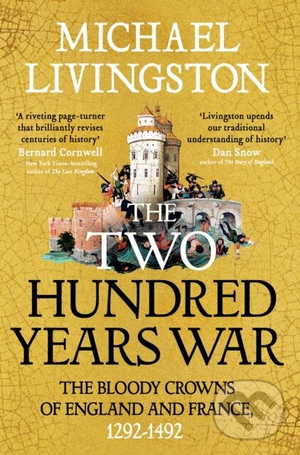Kniha: The Two Hundred Years War (Dr Michael Livingston). Bloomsbury, 2026 Kniha: The Two Hundred Years War (Dr Michael Livingston). Bloomsbury, 2026