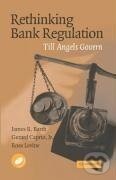 Kniha: Rethinking Bank Regulation (James R. Barth). Cambridge University Press, 2005 Kniha: Rethinking Bank Regulation (James R. Barth). Cambridge University Press, 2005