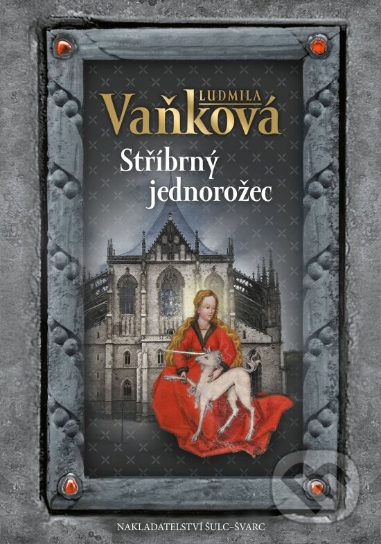 Kniha: Stříbrný jednorožec (Ludmila Vaňková). Šulc - Švarc, 2026 Kniha: Stříbrný jednorožec (Ludmila Vaňková). Šulc - Švarc, 2026