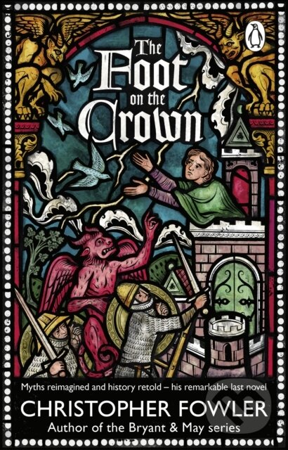 Kniha: The Foot on the Crown (Christopher Fowler). Transworld, 2025 Kniha: The Foot on the Crown (Christopher Fowler). Transworld, 2025