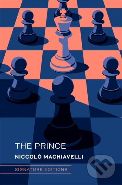 Kniha: The Prince (Signature Editions) (Niccolo Machiavelli). , 2026 Kniha: The Prince (Signature Editions) (Niccolo Machiavelli). , 2026
