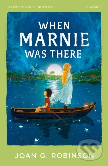 Kniha: When Marnie Was There (Joan G. Robinson). HarperCollins, 2026 Kniha: When Marnie Was There (Joan G. Robinson). HarperCollins, 2026
