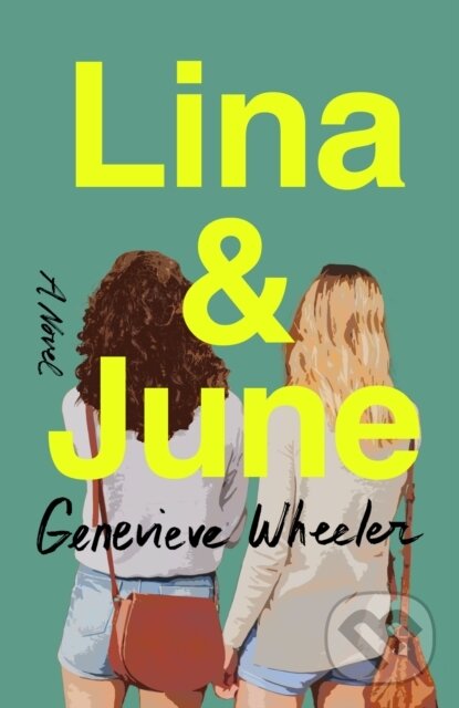 Kniha: Lina & June (Genevieve Wheeler). St. Martin's Press, 2026 Kniha: Lina & June (Genevieve Wheeler). St. Martin's Press, 2026