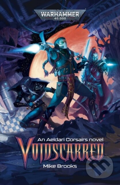 Kniha: Voidscarred (Mike Brooks). Games Workshop, 2026 Kniha: Voidscarred (Mike Brooks). Games Workshop, 2026