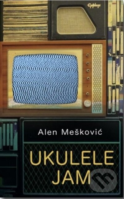 Kniha: Ukulele Jam (Alen Meskovic). Seren, 2018 Kniha: Ukulele Jam (Alen Meskovic). Seren, 2018