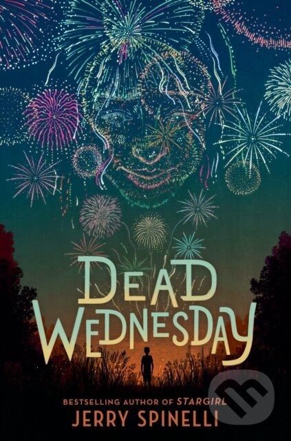 Kniha: Dead Wednesday (Jerry Spinelli). Random House, 2021 Kniha: Dead Wednesday (Jerry Spinelli). Random House, 2021