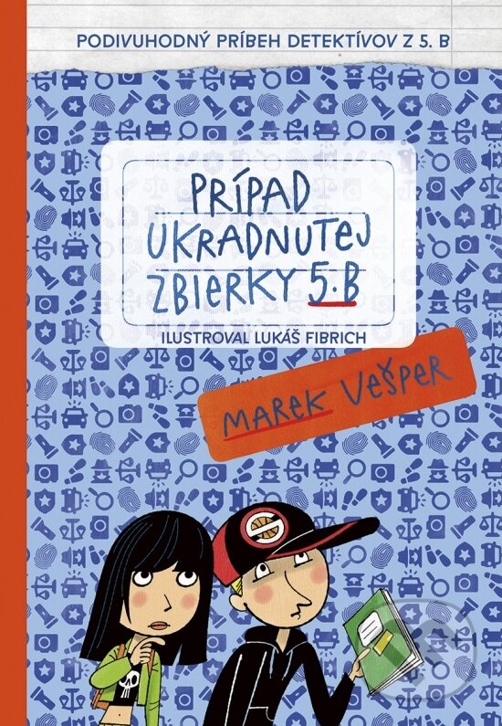 Kniha: Prípad ukradnutej zbierky 5. B (Marek Vešper). Stonožka, 2026 Kniha: Prípad ukradnutej zbierky 5. B (Marek Vešper). Stonožka, 2026