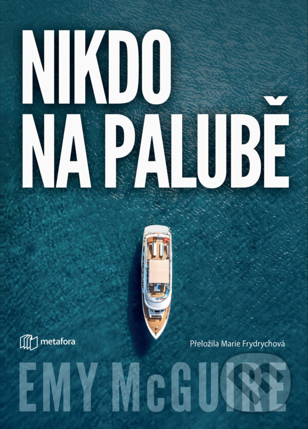 E-kniha: Nikdo na palubě (Emy McGuire). Grada, 2026 E-kniha: Nikdo na palubě (Emy McGuire). Grada, 2026