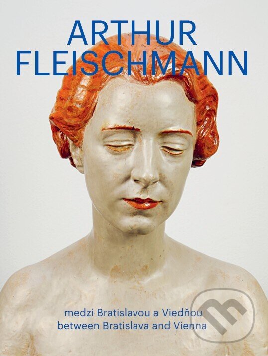 Kniha: Arthur Fleischmann (Zuzana Francová). Múzeum mesta Bratislavy, 2026 Kniha: Arthur Fleischmann (Zuzana Francová). Múzeum mesta Bratislavy, 2026