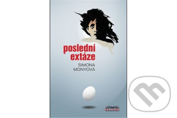 Kniha: Poslední extáze (Simona Monyová). Belami, 2026 Kniha: Poslední extáze (Simona Monyová). Belami, 2026