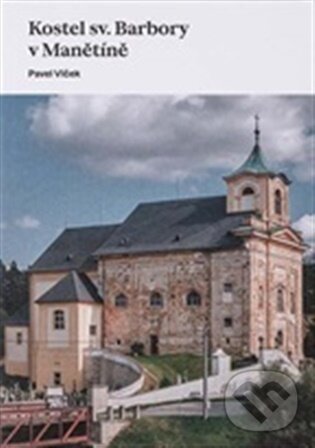 Kniha: Kostel sv. Barbory v Manětíně (Pavel Vlček). Ústav dějin umění Akademie věd, 2026 Kniha: Kostel sv. Barbory v Manětíně (Pavel Vlček). Ústav dějin umění Akademie věd, 2026