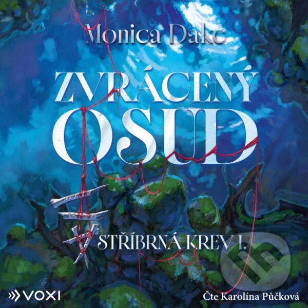 Audiokniha: Zvrácený osud (Monica Dake). Voxi, 2026 Audiokniha: Zvrácený osud (Monica Dake). Voxi, 2026