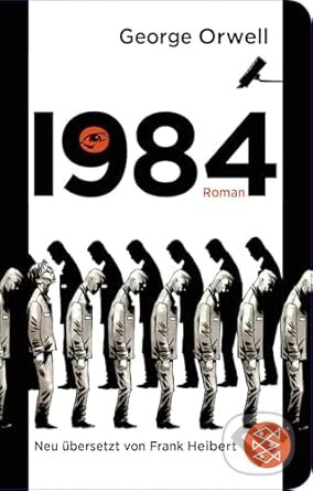 Kniha: 1984 (George Orwell). Fischer Taschenbuch, 2021 Kniha: 1984 (George Orwell). Fischer Taschenbuch, 2021