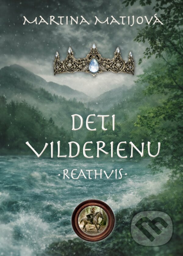 E-kniha: Deti Vilderienu: Reathvis (Martina Matijová). Porta Libri, 2026 E-kniha: Deti Vilderienu: Reathvis (Martina Matijová). Porta Libri, 2026