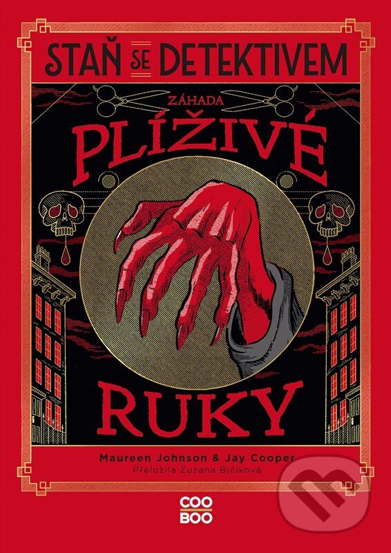Kniha: Staň se detektivem: Záhada plíživé ruky (Maureen Johnson). CooBoo CZ, 2026 Kniha: Staň se detektivem: Záhada plíživé ruky (Maureen Johnson). CooBoo CZ, 2026