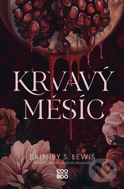 Kniha: Krvavý měsíc (Britney S. Lewis). CooBoo CZ, 2026 Kniha: Krvavý měsíc (Britney S. Lewis). CooBoo CZ, 2026
