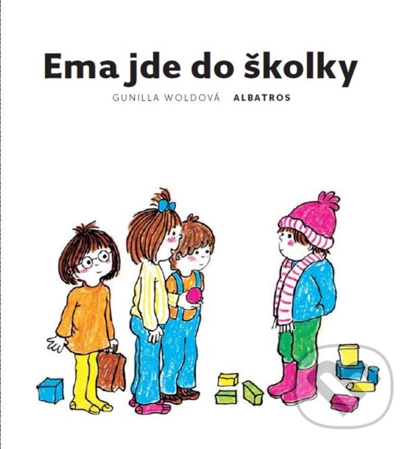 Kniha: Ema jde do školky (Gunilla Wolde). Albatros CZ, 2026 Kniha: Ema jde do školky (Gunilla Wolde). Albatros CZ, 2026