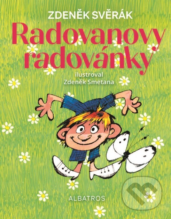 Kniha: Radovanovy radovánky (Zdeněk Svěrák). Albatros CZ, 2026 Kniha: Radovanovy radovánky (Zdeněk Svěrák). Albatros CZ, 2026