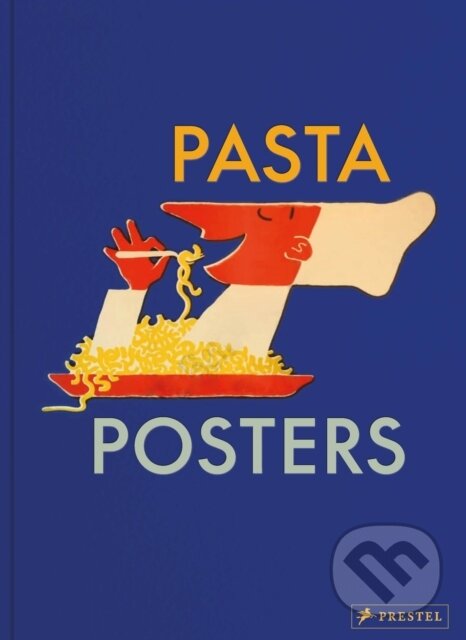Kniha: Pasta Posters (Linus Rapp). Prestel, 2026 Kniha: Pasta Posters (Linus Rapp). Prestel, 2026
