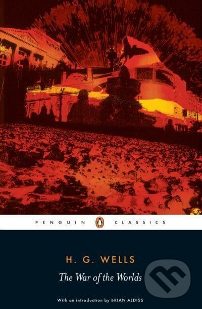 Kniha: The War of the Worlds (H.G. Wells). Penguin Books, 2005 Kniha: The War of the Worlds (H.G. Wells). Penguin Books, 2005