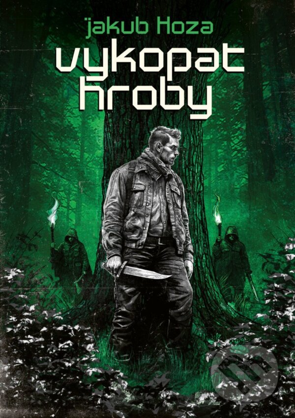 Kniha: Vykopat hroby (Jakub Hoza). Mystery Press, 2026 Kniha: Vykopat hroby (Jakub Hoza). Mystery Press, 2026
