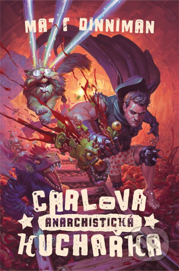 Kniha: Carlova anarchistická kuchařka (Matt Dinniman). Mystery Press, 2026 Kniha: Carlova anarchistická kuchařka (Matt Dinniman). Mystery Press, 2026