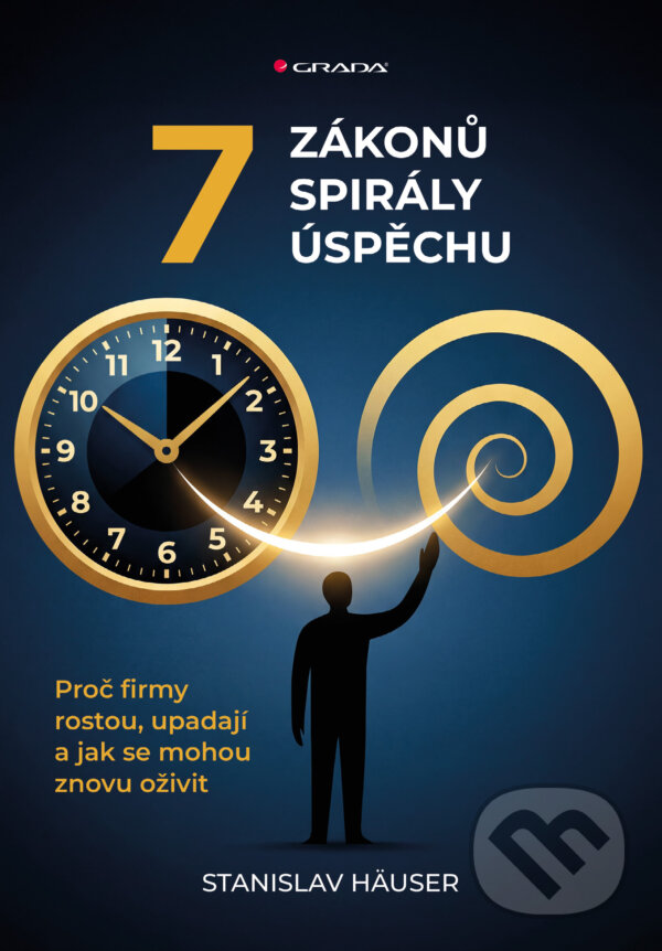 E-kniha: 7 zákonů spirály úspěchu (Häuser Stanislav). Grada, 2026 E-kniha: 7 zákonů spirály úspěchu (Häuser Stanislav). Grada, 2026
