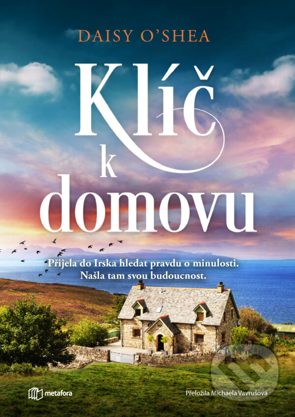 E-kniha: Klíč k domovu (Daisy O'Shea). Grada, 2026 E-kniha: Klíč k domovu (Daisy O'Shea). Grada, 2026