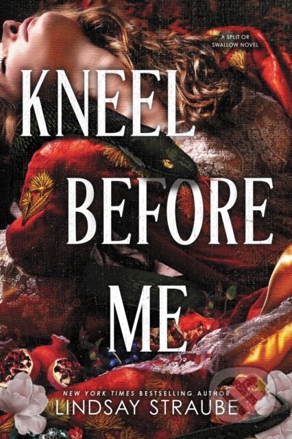 Kniha: Kneel Before Me (Lindsay Straube). Quercus, 2026 Kniha: Kneel Before Me (Lindsay Straube). Quercus, 2026