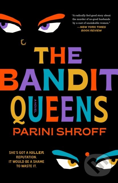 Kniha: Bandit Queens (Parini Shroff). , 1900 Kniha: Bandit Queens (Parini Shroff). , 1900