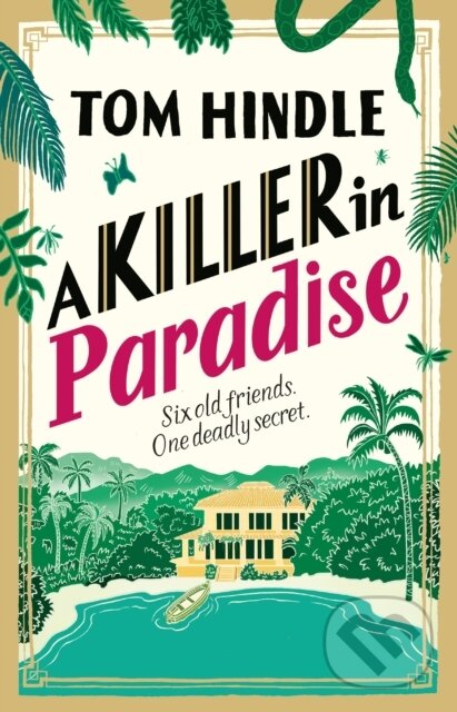 Kniha: A Killer in Paradise (Tom Hindle). Century, 2026 Kniha: A Killer in Paradise (Tom Hindle). Century, 2026