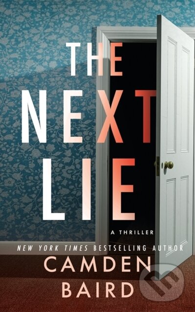 Kniha: The Next Lie (Camden Baird). Thomas & Mercer, 2026 Kniha: The Next Lie (Camden Baird). Thomas & Mercer, 2026