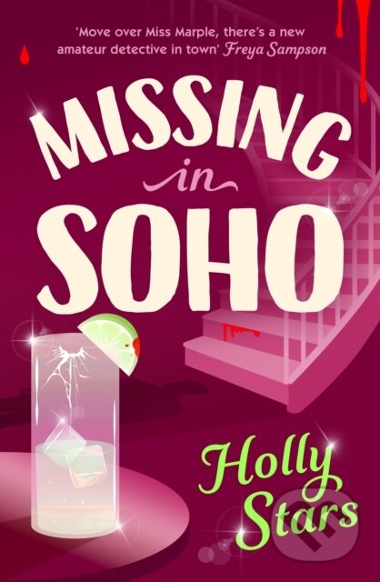 Kniha: Missing in Soho (Holly Stars). Michael Joseph, 2026 Kniha: Missing in Soho (Holly Stars). Michael Joseph, 2026