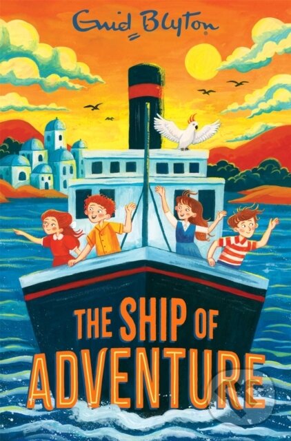 Kniha: The Ship of Adventure (Enid Blyton). Pan Macmillan, 2026 Kniha: The Ship of Adventure (Enid Blyton). Pan Macmillan, 2026