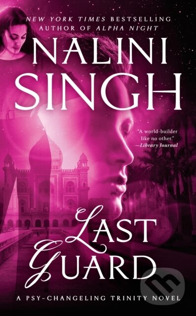 Kniha: Last Guard (Nalini Singh). , 1900 Kniha: Last Guard (Nalini Singh). , 1900