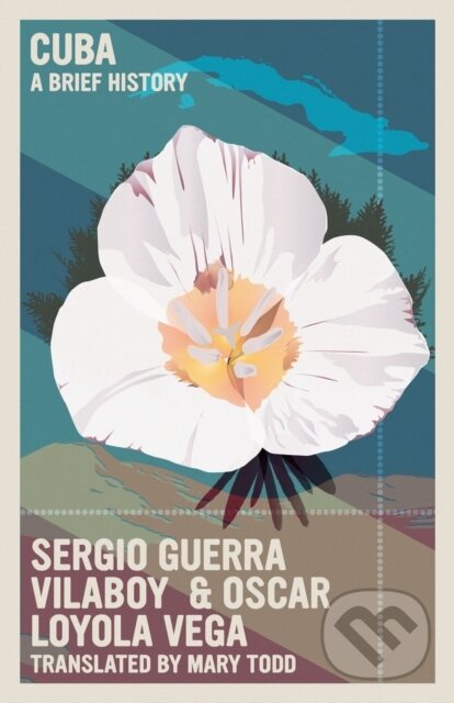 Kniha: Cuba (Oscar Loyola Vega a Sergio Guerra Vilaboy). Seven Stories, 2026 Kniha: Cuba (Oscar Loyola Vega a Sergio Guerra Vilaboy). Seven Stories, 2026